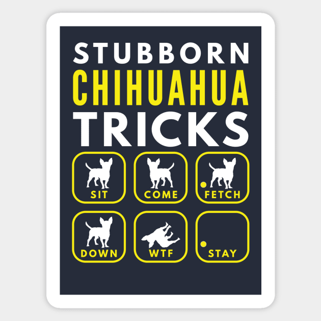 Stubborn Chihuahua Tricks - Dog Training Sticker by DoggyStyles